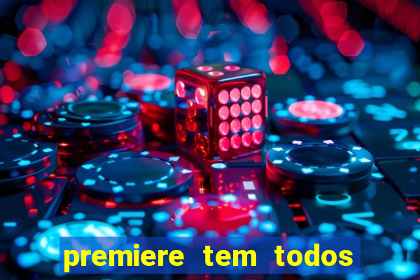 premiere tem todos os jogos